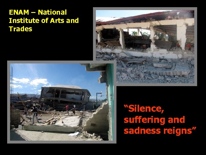 ENAM – National Institute of Arts and Trades “Silence, suffering and sadness reigns” 