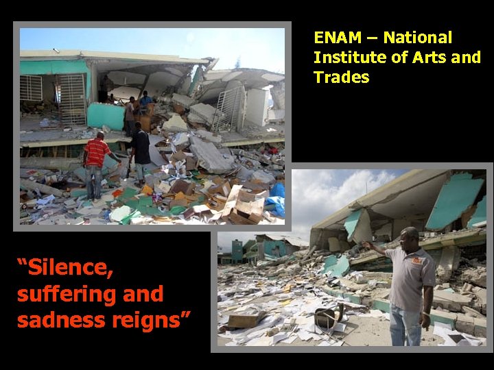 ENAM – National Institute of Arts and Trades “Silence, suffering and sadness reigns” 