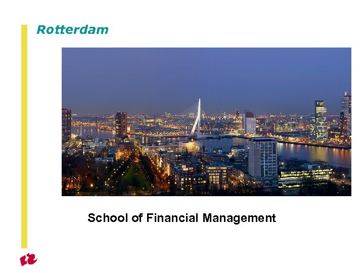 Rotterdam School of Financial Management 