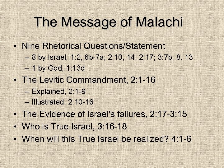 The Message of Malachi • Nine Rhetorical Questions/Statement – 8 by Israel, 1: 2,