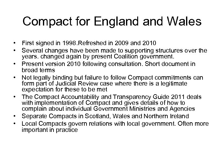 Compact for England Wales • First signed in 1998. Refreshed in 2009 and 2010