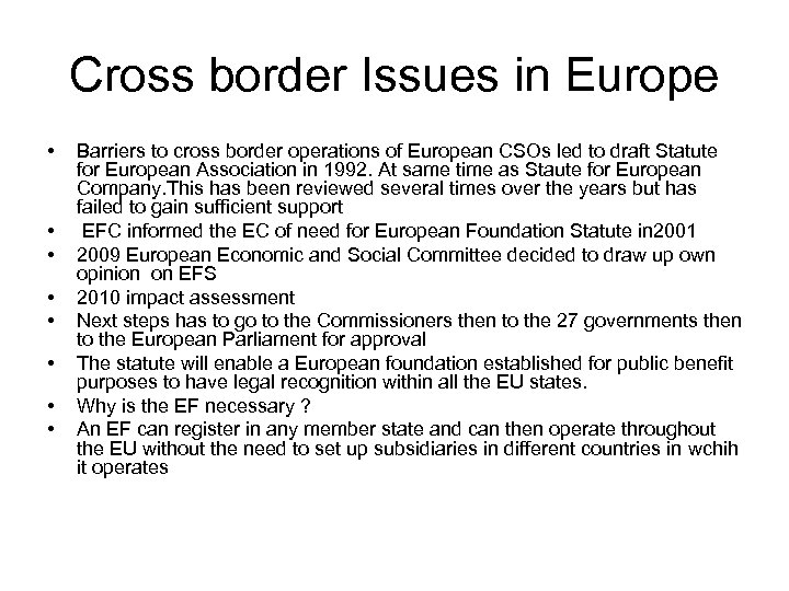 Cross border Issues in Europe • • Barriers to cross border operations of European