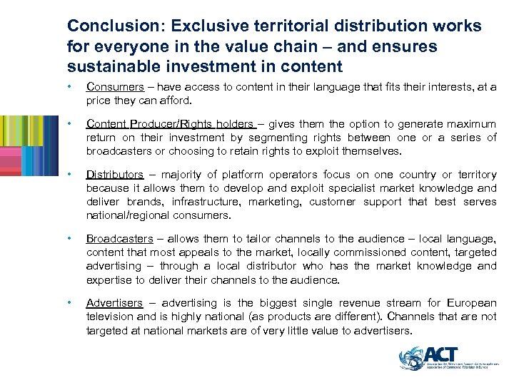 Conclusion: Exclusive territorial distribution works for everyone in the value chain – and ensures