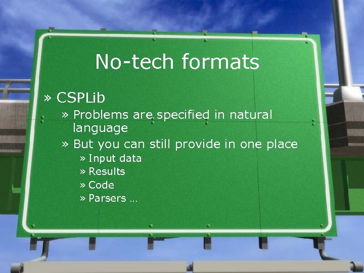 No-tech formats » CSPLib » Problems are specified in natural language » But you