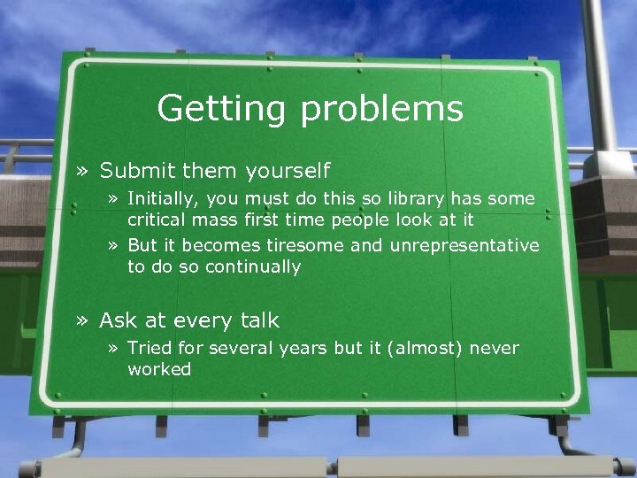 Getting problems » Submit them yourself » Initially, you must do this so library