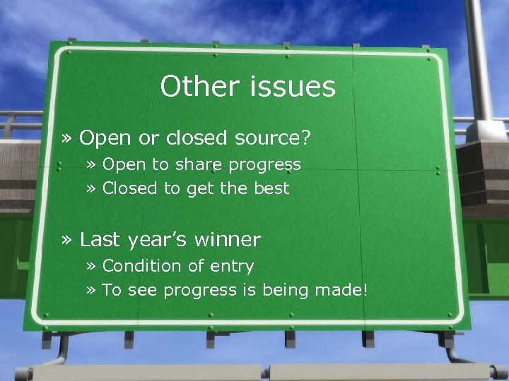 Other issues » Open or closed source? » Open to share progress » Closed