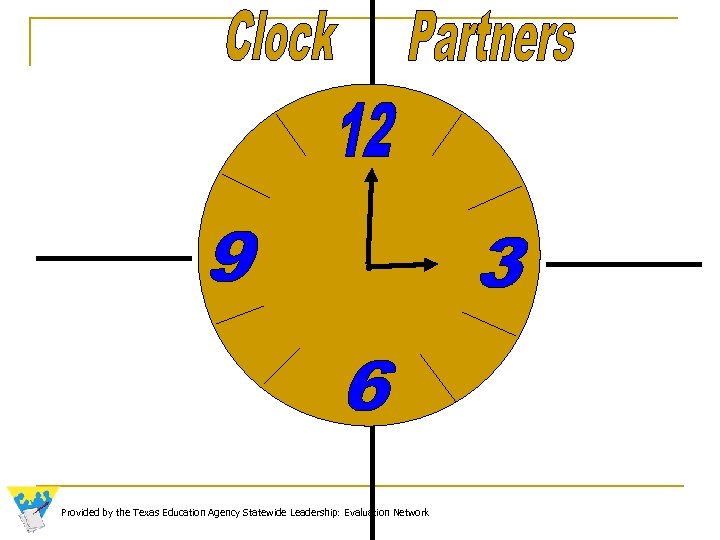 Provided by the Texas Education Agency Statewide Leadership: Evaluation Network 