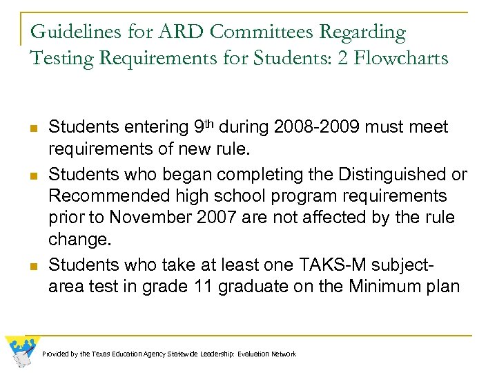 Guidelines for ARD Committees Regarding Testing Requirements for Students: 2 Flowcharts n n n