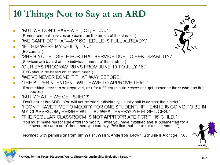 10 Things Not to Say at an ARD n “BUT WE DON’T HAVE A