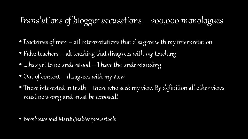 Translations of blogger accusations – 200, 000 monologues • Doctrines of men – all