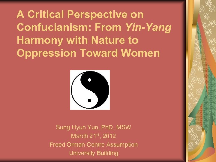 A Critical Perspective on Confucianism: From Yin-Yang Harmony with Nature to Oppression Toward Women