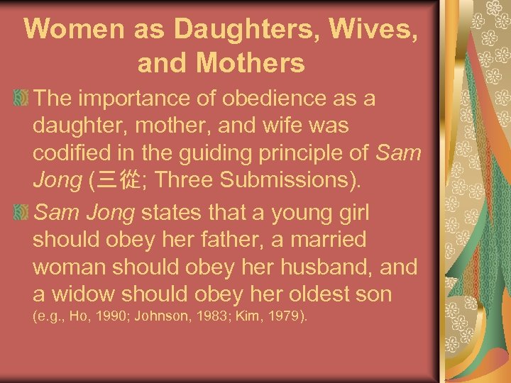 Women as Daughters, Wives, and Mothers The importance of obedience as a daughter, mother,