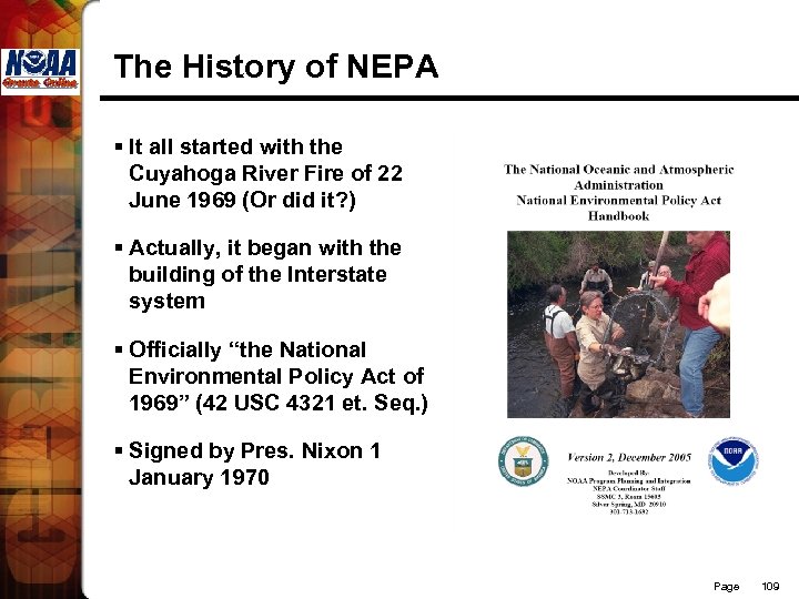 The History of NEPA § It all started with the Cuyahoga River Fire of