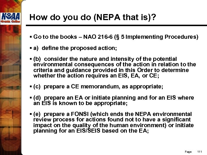 How do you do (NEPA that is)? § Go to the books – NAO