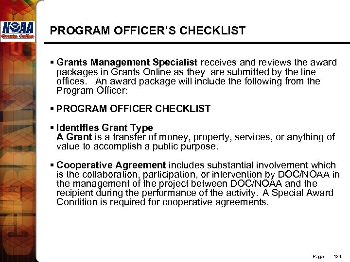 PROGRAM OFFICER’S CHECKLIST § Grants Management Specialist receives and reviews the award packages in
