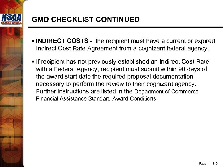 GMD CHECKLIST CONTINUED § INDIRECT COSTS - the recipient must have a current or