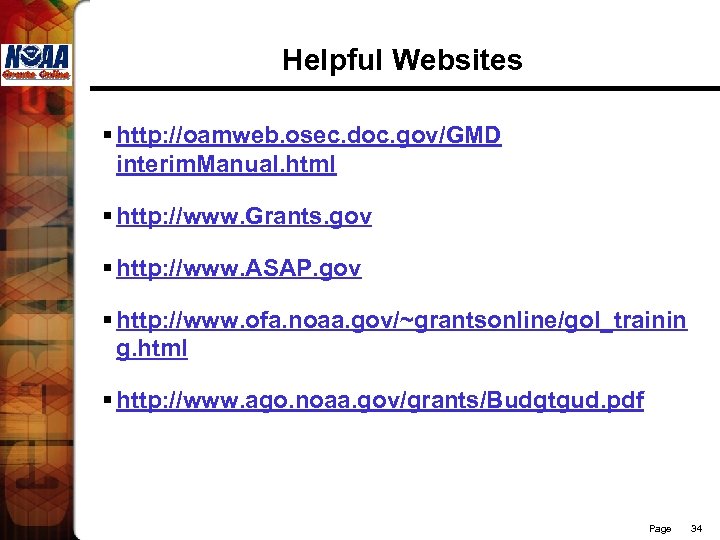 Helpful Websites § http: //oamweb. osec. doc. gov/GMD interim. Manual. html § http: //www.
