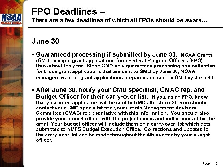 FPO Deadlines – There a few deadlines of which all FPOs should be aware…