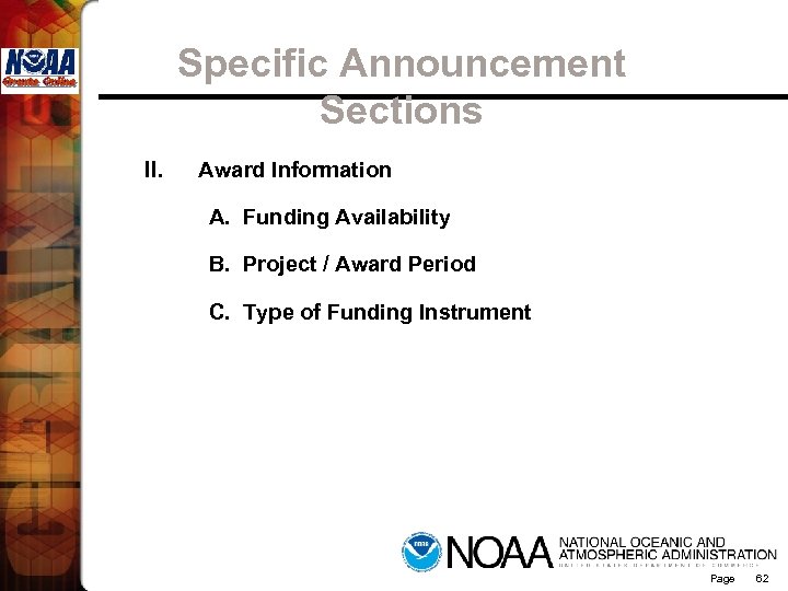 Specific Announcement Sections II. Award Information A. Funding Availability B. Project / Award Period