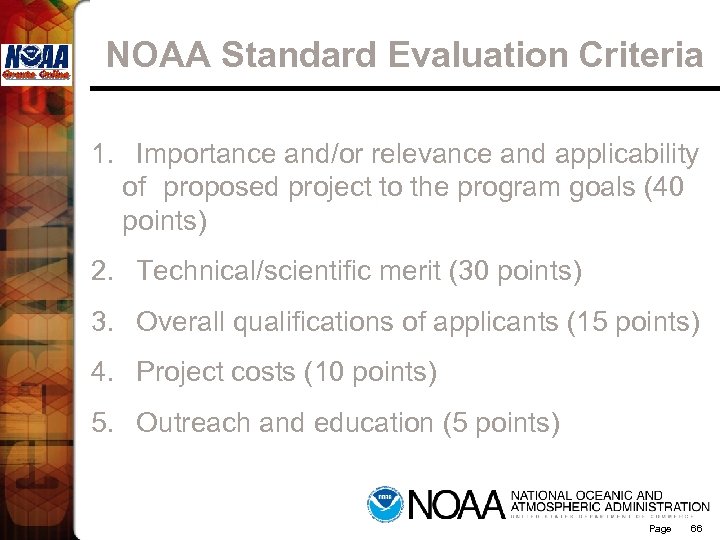 NOAA Standard Evaluation Criteria 1. Importance and/or relevance and applicability of proposed project to