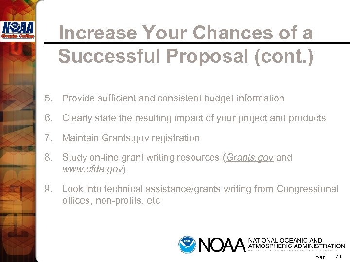 Increase Your Chances of a Successful Proposal (cont. ) 5. Provide sufficient and consistent
