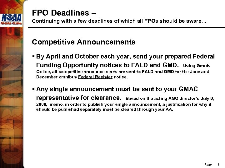 FPO Deadlines – Continuing with a few deadlines of which all FPOs should be