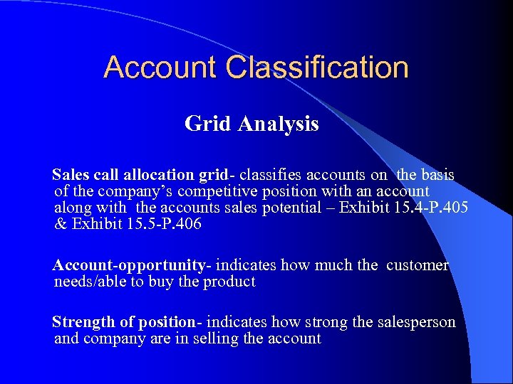 Account Classification Grid Analysis Sales call allocation grid- classifies accounts on the basis of