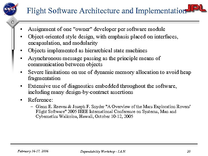 Flight Software Architecture and Implementation • Assignment of one "owner" developer software module •