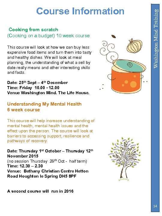 Cooking from scratch (Cooking on a budget) 10 week course This course will look