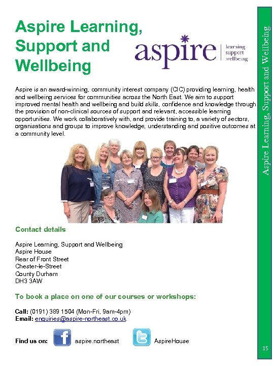 Aspire is an award-winning, community interest company (CIC) providing learning, health and wellbeing services