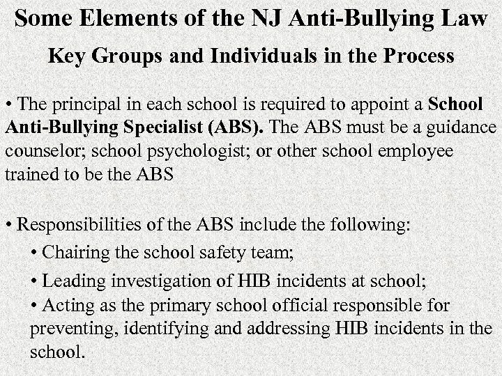 Some Elements of the NJ Anti-Bullying Law Key Groups and Individuals in the Process