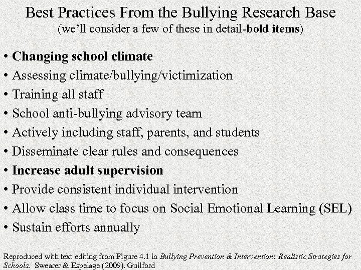 Best Practices From the Bullying Research Base (we’ll consider a few of these in