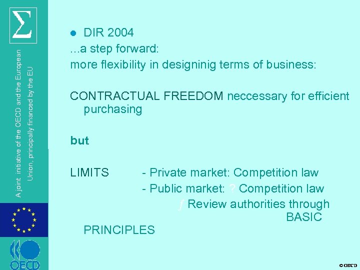 DIR 2004. . . a step forward: more flexibility in designinig terms of business: