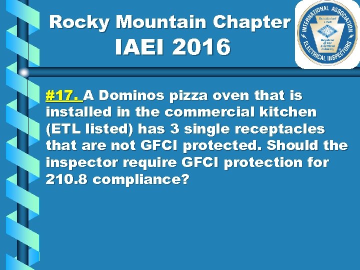 Rocky Mountain Chapter IAEI 2016 #17. A Dominos pizza oven that is installed in
