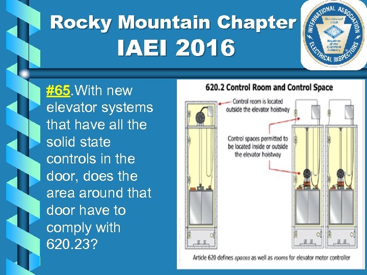 Rocky Mountain Chapter IAEI 2016 #65. With new elevator systems that have all the