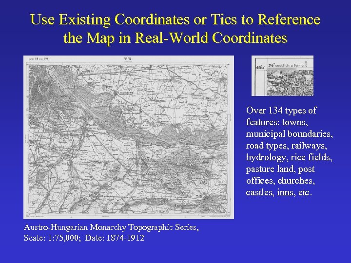 Use Existing Coordinates or Tics to Reference the Map in Real-World Coordinates Over 134