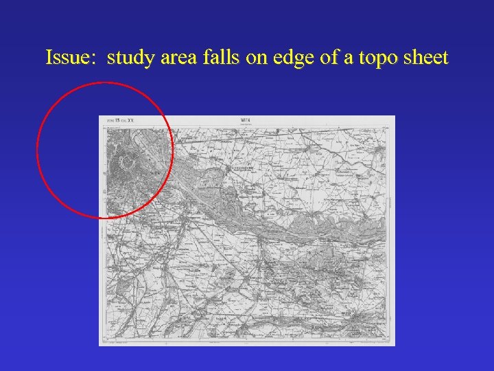 Issue: study area falls on edge of a topo sheet 