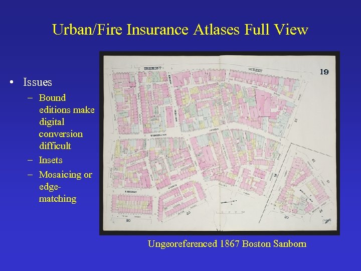 Urban/Fire Insurance Atlases Full View • Issues – Bound editions make digital conversion difficult