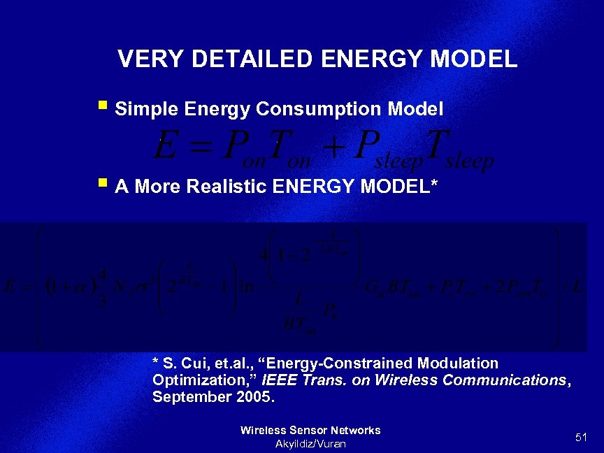 VERY DETAILED ENERGY MODEL § Simple Energy Consumption Model § A More Realistic ENERGY