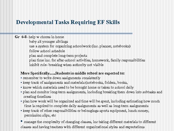 Developmental Tasks Requiring EF Skills Gr 6 -8 - help w chores in home