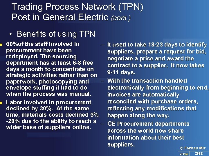 Trading Process Network (TPN) Post in General Electric (cont. ) • Benefits of using