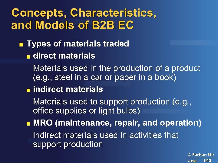 Concepts, Characteristics, and Models of B 2 B EC Types of materials traded direct