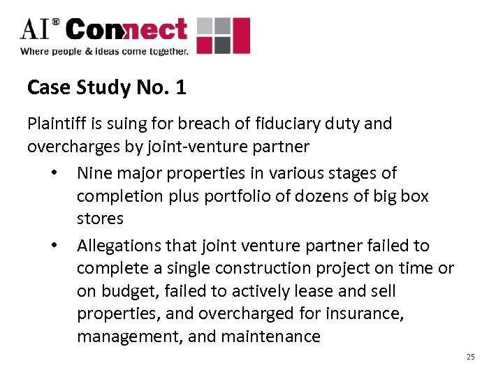 Case Study No. 1 Plaintiff is suing for breach of fiduciary duty and overcharges