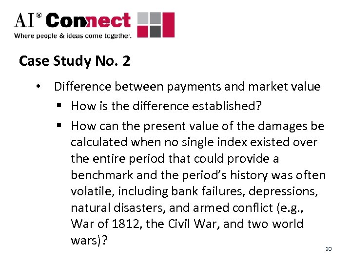 Case Study No. 2 • Difference between payments and market value § How is
