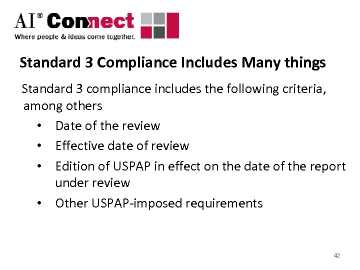 Standard 3 Compliance Includes Many things Standard 3 compliance includes the following criteria, among