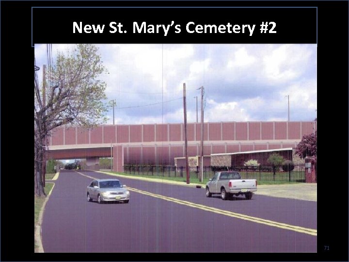 New St. Mary’s Cemetery #2 71 