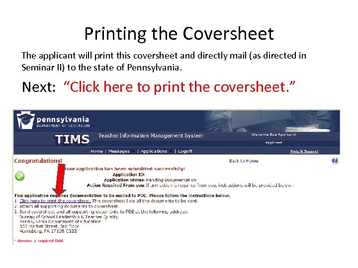 Printing the Coversheet The applicant will print this coversheet and directly mail (as directed