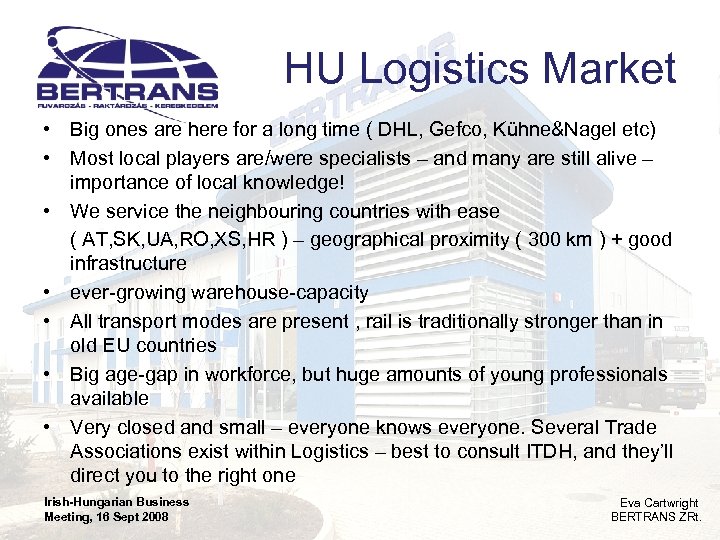 HU Logistics Market • Big ones are here for a long time ( DHL,
