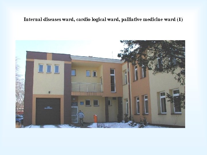 Internal diseases ward, cardio logical ward, palliative medicine ward (1) 