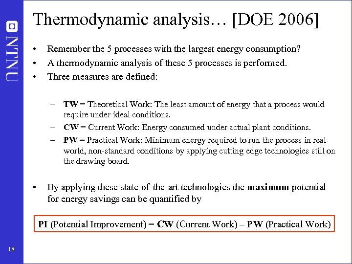 Thermodynamic analysis… [DOE 2006] • • • Remember the 5 processes with the largest